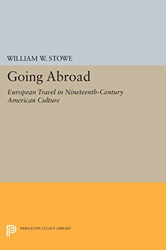 9780691600208: Going Abroad: European Travel in Nineteenth-century American Culture