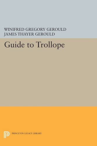 9780691600765: Guide to Trollope (Princeton Legacy Library)