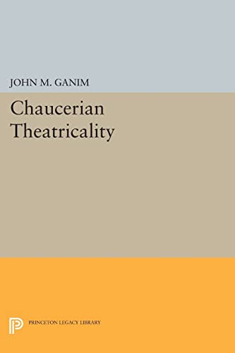 Imagen de archivo de Chaucerian Theatricality a la venta por Blackwell's