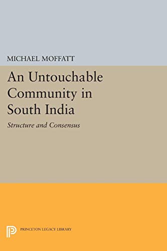 9780691601762: An Untouchable Community in South India: Structure and Consensus (Princeton Legacy Library, 1375)