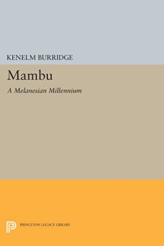 9780691602196: Mambu: A Melanesian Millennium (Princeton Legacy Library) (Bollingen Series, 611)