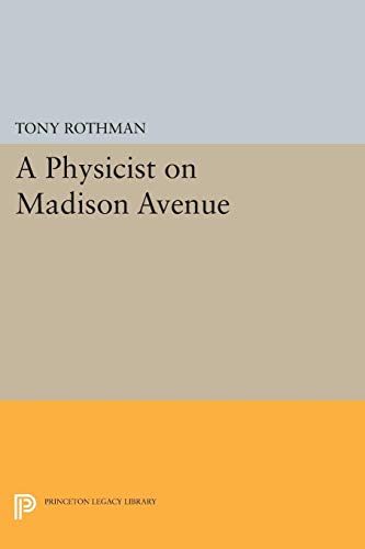 Beispielbild fr A Physicist on Madison Avenue zum Verkauf von Blackwell's