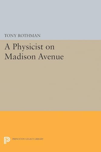 9780691602363: A Physicist on Madison Avenue: 5023 (Princeton Legacy Library, 5023)