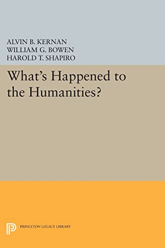 9780691602462: What's Happened to the Humanities? (Princeton Legacy Library): 358