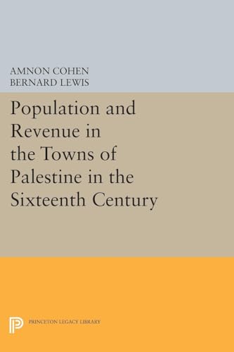 Beispielbild fr Population and Revenue in the Towns of Palestine in the Sixteenth Century zum Verkauf von Blackwell's