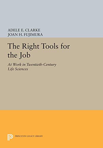 Beispielbild fr The Right Tools for the Job: At Work in Twentieth-Century Life Sciences (Princeton Legacy Library) zum Verkauf von medimops