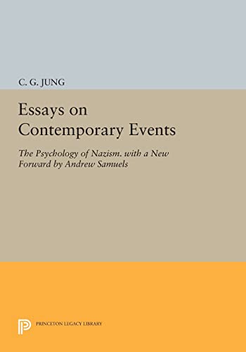 9780691603889: Essays on Contemporary Events: The Psychology of Nazism. With a New Forward by Andrew Samuels (Jung Extracts, 38)