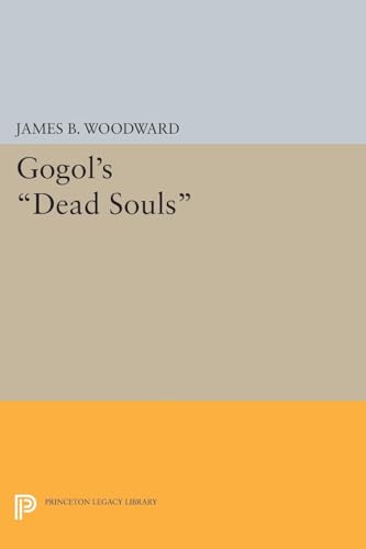 9780691604008: Gogol's Dead Souls (Princeton Legacy Library, 1657)