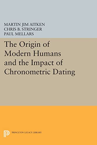 Immagine dell'editore per The Origin of Modern Humans and the Impact of Chronometric Dating venduto da Revaluation Books
