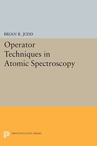 Stock image for Operator Techniques in Atomic Spectroscopy (Princeton Landmarks in Mathematics and Physics, 35) for sale by Magus Books Seattle