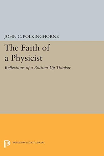 Stock image for The Faith of a Physicist for sale by Blackwell's