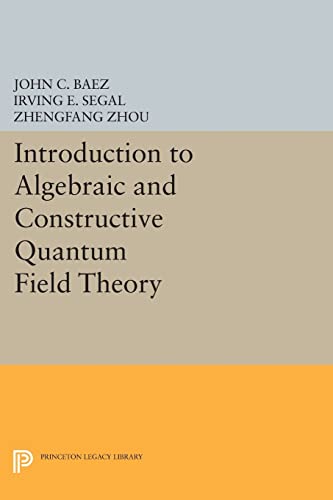 Stock image for Introduction to Algebraic and Constructive Quantum Field Theory for sale by Blackwell's