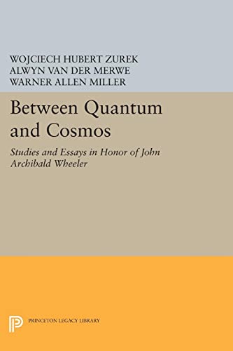 Beispielbild fr Between Quantum and Cosmos Studies and Essays in Honor of John Archibald Wheeler 5042 Princeton Legacy Library, 5042 zum Verkauf von PBShop.store US