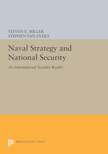 9780691607290: Naval Strategy and National Security: An "International Security" Reader (Princeton Legacy Library)