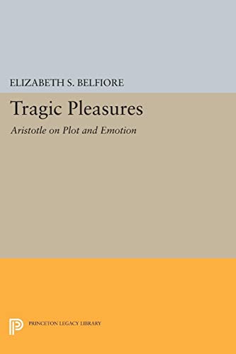 Imagen de archivo de Tragic Pleasures - Aristotle on Plot and Emotion a la venta por PBShop.store US
