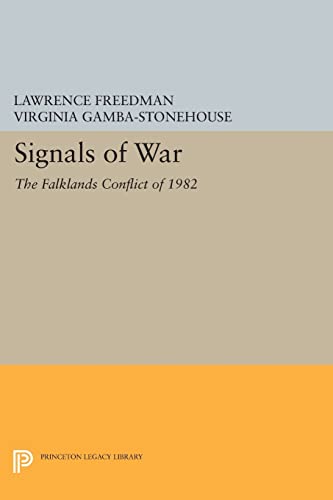 9780691607603: Signals of War: The Falklands Conflict of 1982 (Princeton Legacy Library)