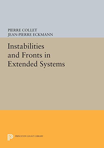 9780691607610: Instabilities and Fronts in Extended Systems (Princeton Legacy Library)