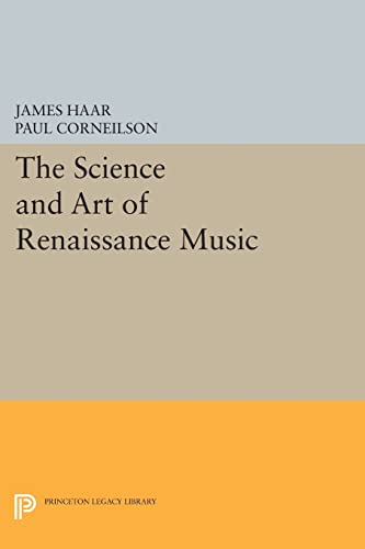 9780691608402: The Science and Art of Renaissance Music (Princeton Legacy Library)