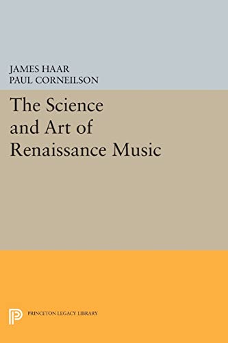 9780691608402: The Science and Art of Renaissance Music (Princeton Legacy Library, 380)