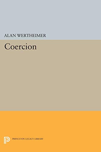 Beispielbild fr Coercion (Studies in Moral, Political, and Legal Philosophy, 55) zum Verkauf von Lucky's Textbooks