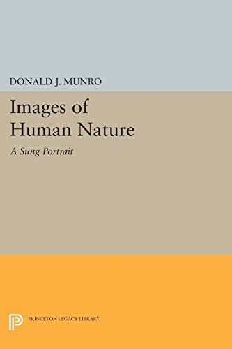 9780691609294: Images of Human Nature: A Sung Portrait (Princeton Legacy Library)