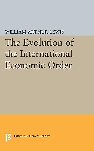 9780691609683: The Evolution of the International Economic Order (Eliot Janeway Lectures on Historical Economics)