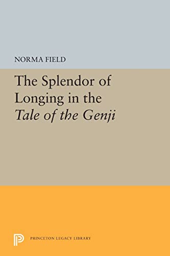 Imagen de archivo de The Splendor of Longing in the Tale of the Genji a la venta por PBShop.store US