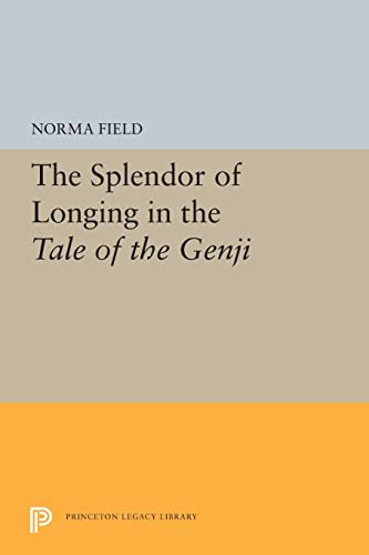 Stock image for The Splendor of Longing in the Tale of the Genji for sale by PBShop.store US