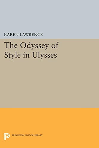 9780691609836: The Odyssey Of Style In Ulysses (Princeton Legacy Library): 663