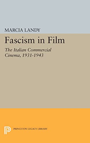9780691610900: Fascism in Film: The Italian Commercial Cinema, 1931-1943 (Princeton Legacy Library)
