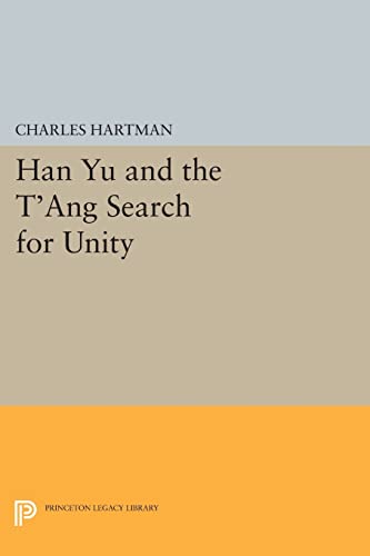 Beispielbild fr Han Yu and the T'ang Search for Unity zum Verkauf von Blackwell's