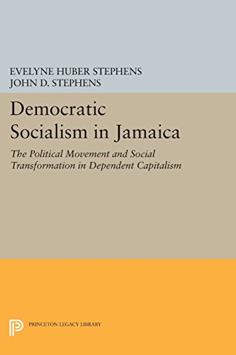 9780691610979: Democratic Socialism in Jamaica: The Political Movement and Social Transformation in Dependent Capitalism