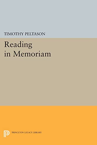 Stock image for Reading In Memoriam (Princeton Essays in Literature) for sale by Lucky's Textbooks
