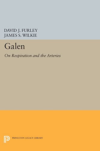 Stock image for Galen: On Respiration and the Arteries (Princeton Legacy Library, 118) for sale by Lucky's Textbooks