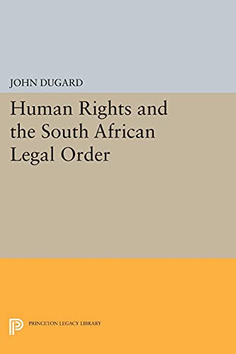 Beispielbild fr Human Rights and the South African Legal Order zum Verkauf von Blackwell's