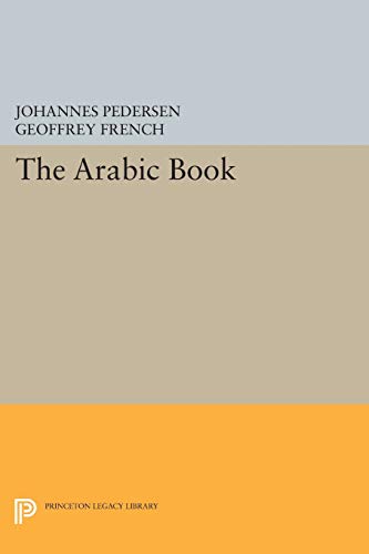 9780691612881: The Arabic Book (Princeton Legacy Library)