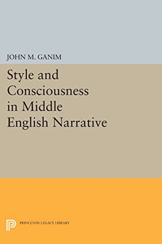 9780691613116: Style and Consciousness in Middle English Narrative (Princeton Legacy Library): 120