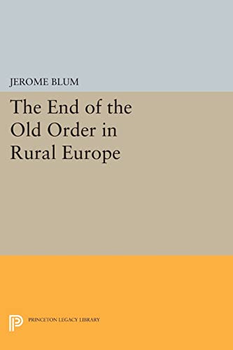 Beispielbild fr The End of the Old Order in Rural Europe zum Verkauf von Blackwell's