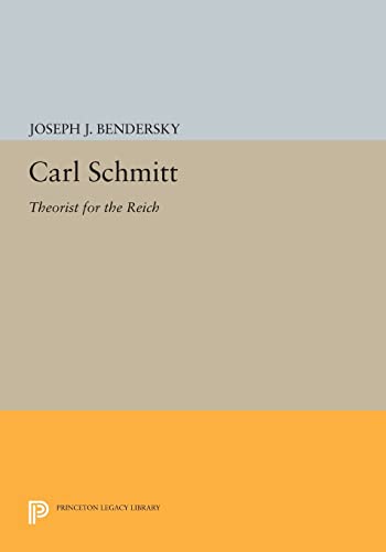 9780691613758: Carl Schmitt: Theorist for the Reich (Princeton Legacy Library)
