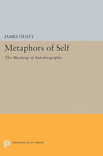 Beispielbild fr Metaphors of Self: The Meaning of Autobiography (Princeton Legacy Library): 5097 zum Verkauf von WorldofBooks