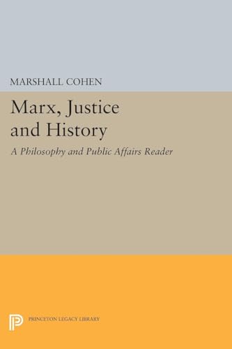 9780691615981: Marx, Justice and History: A Philosophy and Public Affairs Reader (Princeton Legacy Library, 847)