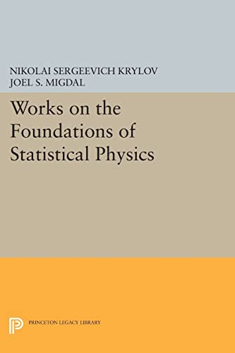 9780691616452: Works on the Foundations of Statistical Physics (Princeton Legacy Library): 11 (Princeton Legacy Library, 13)