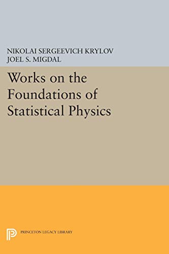 Stock image for Works on the Foundations of Statistical Physics (Princeton Series in Physics, 57) for sale by Books Unplugged