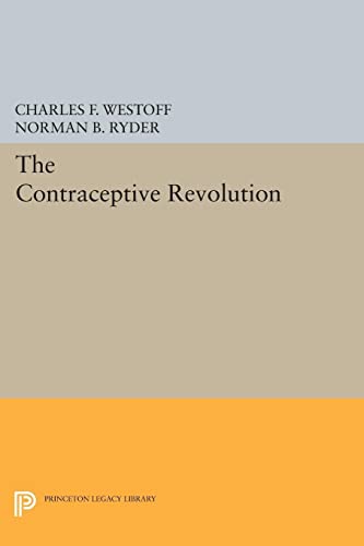 9780691616667: The Contraceptive Revolution (Princeton Legacy Library, 1675)