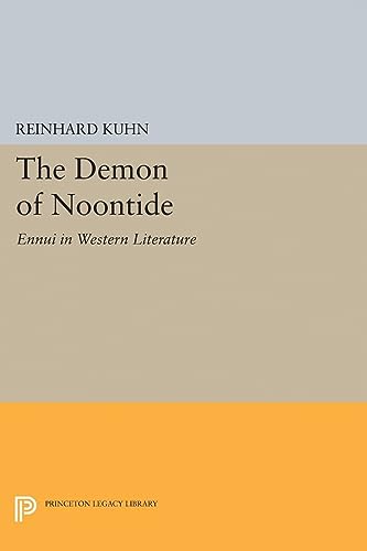 9780691616902: The Demon of Noontide: Ennui in Western Literature: 5087 (Princeton Legacy Library, 5087)