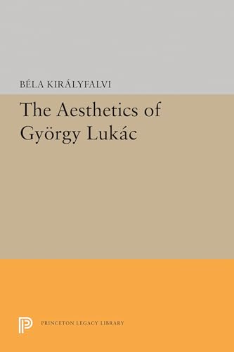 9780691617992: The Aesthetics of Gyorgy Lukacs (Princeton Essays in Literature)