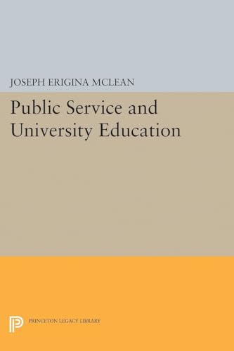 9780691618159: Public Service and University Education: 5049 (Princeton Legacy Library, 5049)