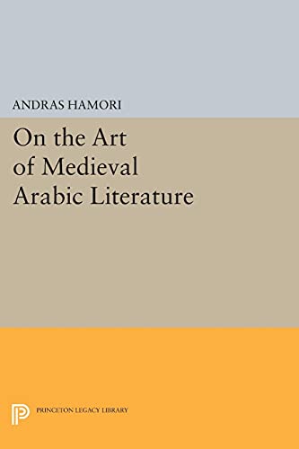 Stock image for On the Art of Medieval Arabic Literature for sale by Blackwell's