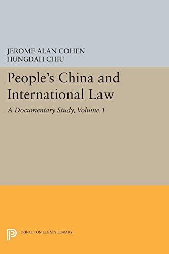 Beispielbild fr People's China and International Law, Volume 1: A Documentary Study (Princeton Legacy Library) zum Verkauf von Monster Bookshop