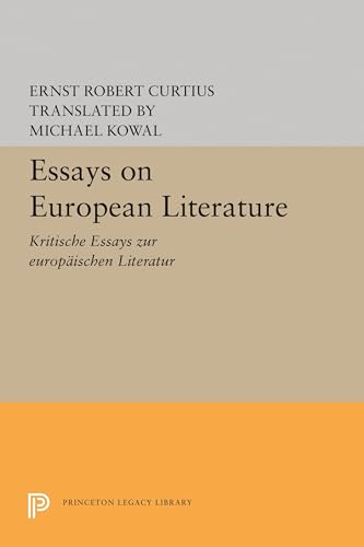 9780691618883: Essays on European Literature (Princeton Legacy Library): 411 (Bollingen Series, 715)